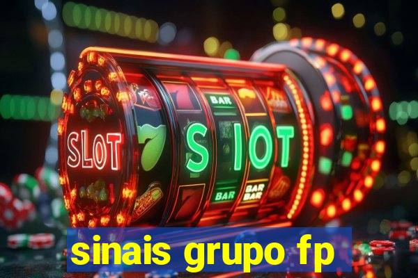 sinais grupo fp